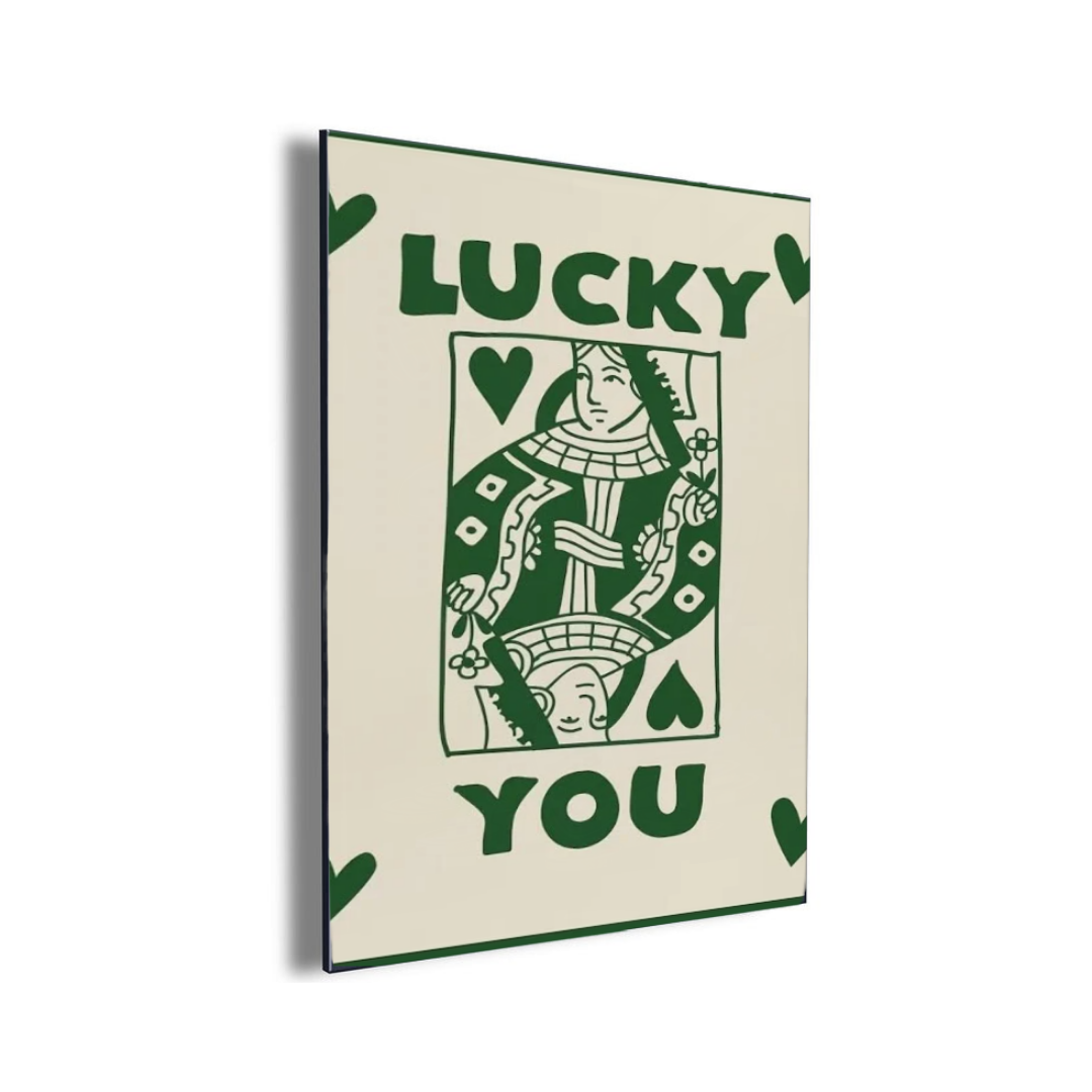 Lucky You Acrylic Poster